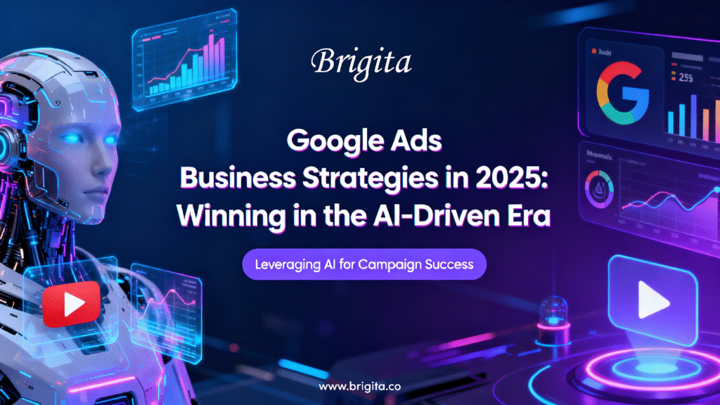 Brigita Google Ads Business Strategies