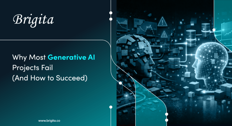Why most generative AI projects fail and how to succeed – Brigita AI and digital transformation solutions