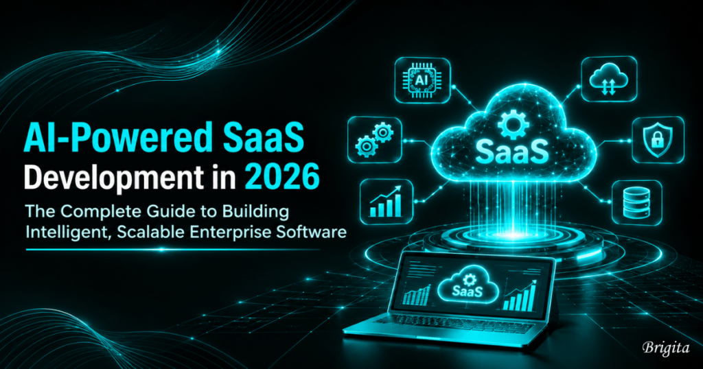 AI-Powered SaaS Development in 2026 by Brigita